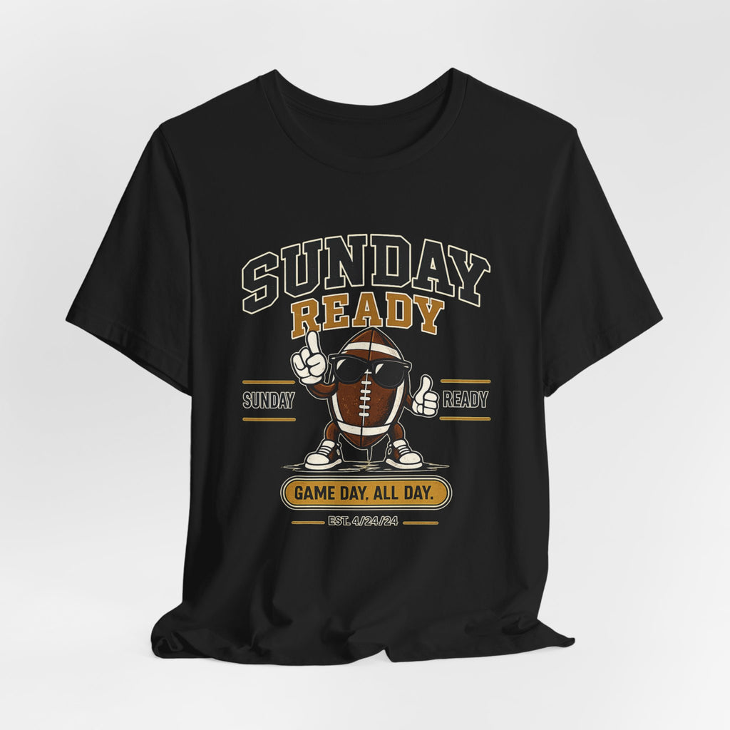 Sunday Ready Football T-Shirt – "Game Day All Day" Tee