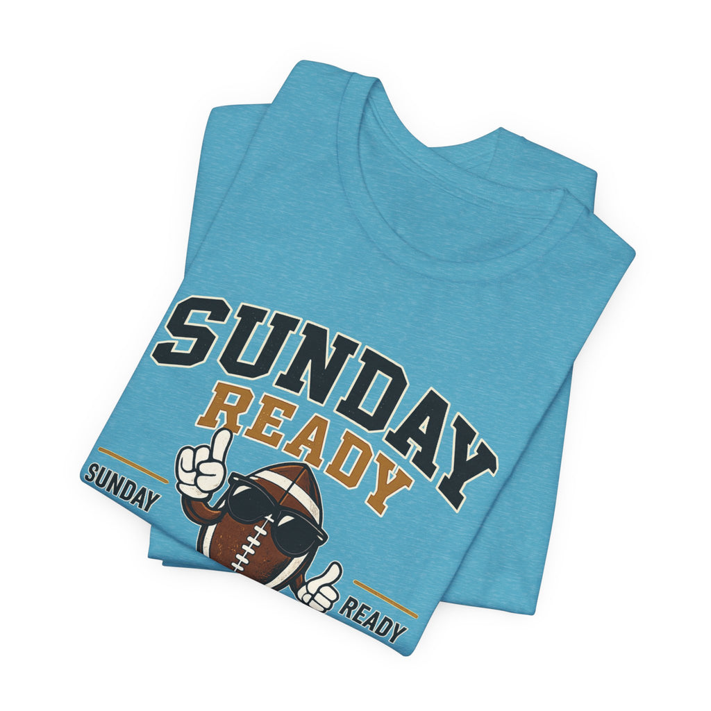Sunday Ready Football T-Shirt – "Game Day All Day" Tee