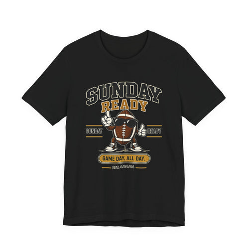 Sunday Ready Football T-Shirt – "Game Day All Day" Tee