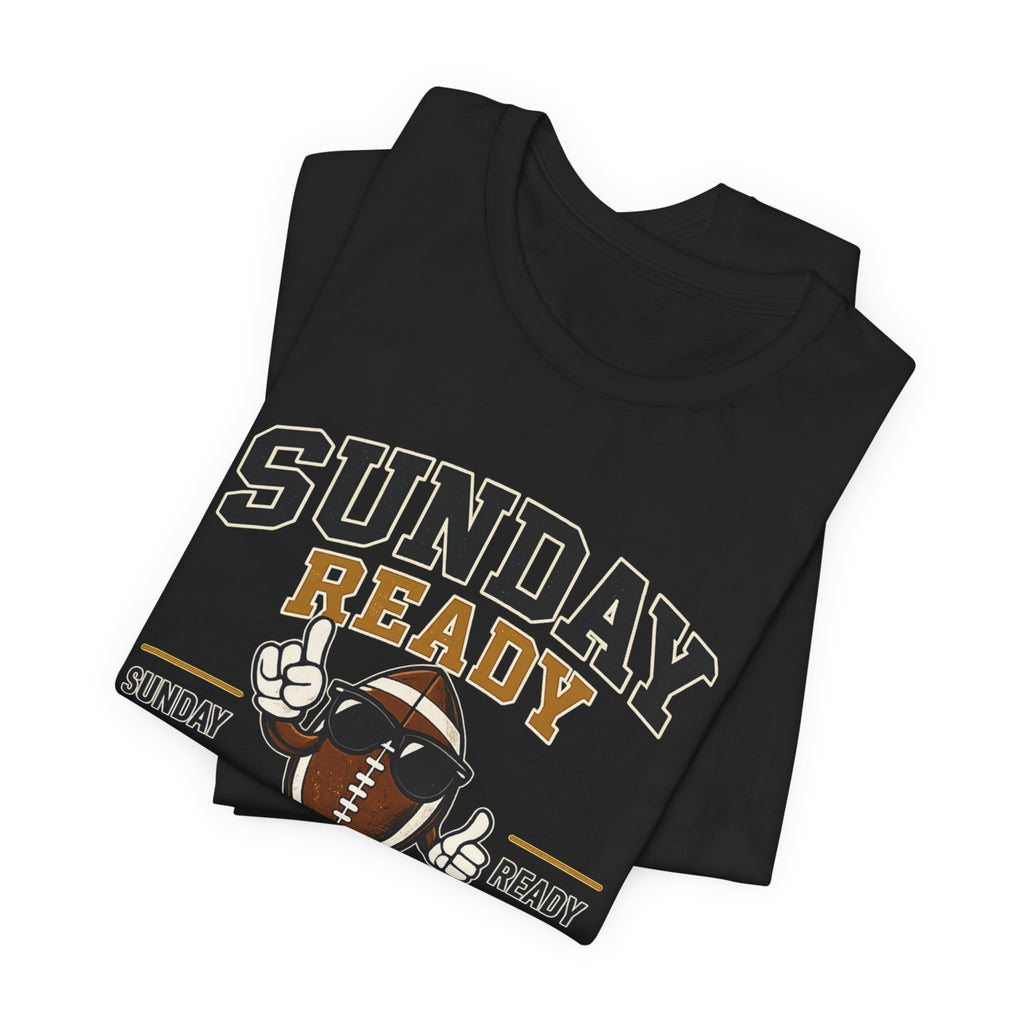 Sunday Ready Football T-Shirt – "Game Day All Day" Tee